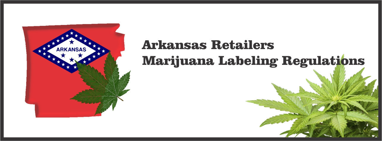 Arkansas Medical Marijuana Labeling Requirements