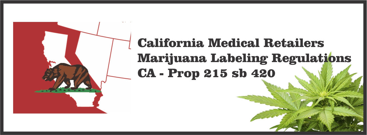 California Medical Retailers Marijuana Labeling Regulations